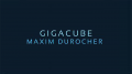 Gigacube by Maxim Durocher